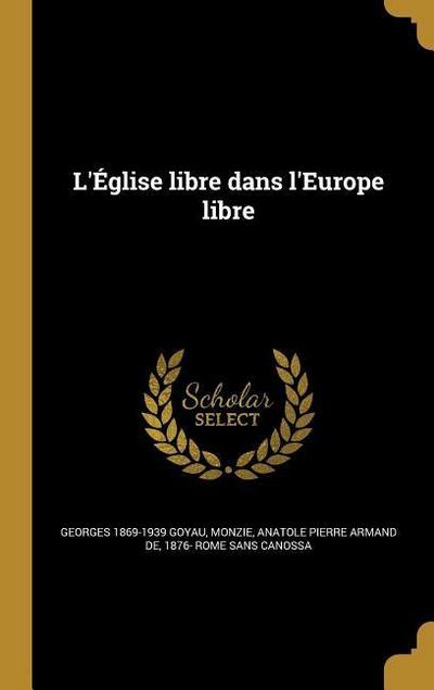 L’Église libre dans l’Europe libre