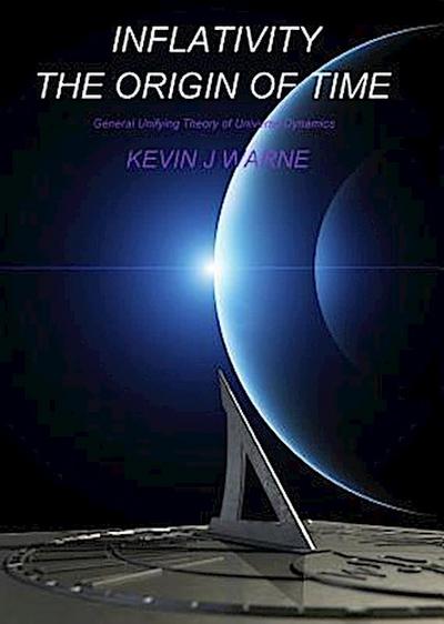 Inflativity The Origin of Time
