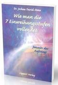 Wie man die 7 Einweihungsstufen vollendet