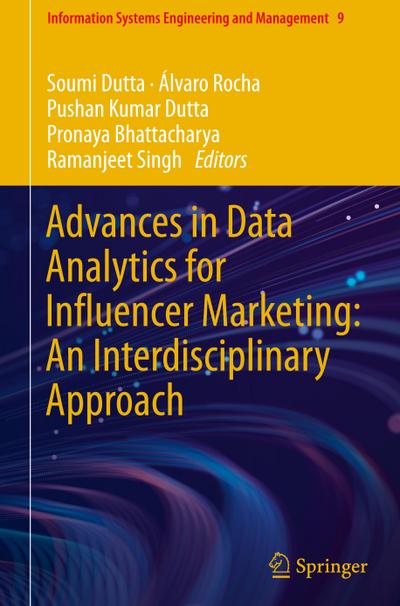 Advances in Data Analytics for Influencer Marketing: An Interdisciplinary Approach