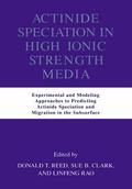 Actinide Speciation in High Ionic Strength Media