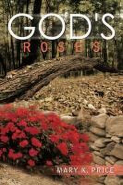God’s Roses