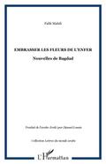 Embrasser les fleurs de l’enfer - nouvel