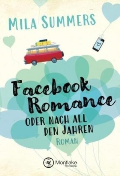Facebook Romance oder nach all den Jahren