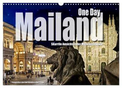 One Day Mailand (Wandkalender 2026 DIN A3 quer), CALVENDO Monatskalender