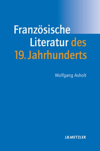Französische Literatur des 19. Jahrhunderts; .