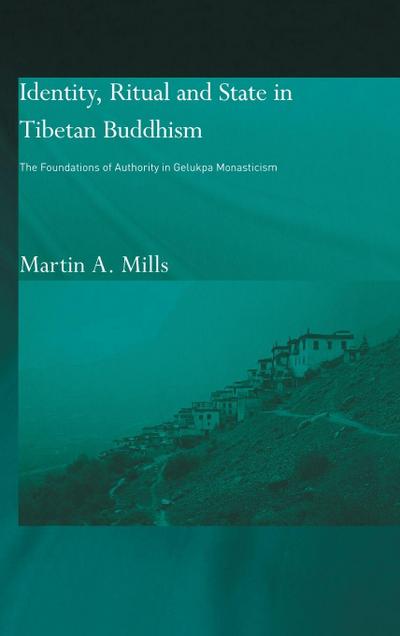 Identity, Ritual and State in Tibetan Buddhism
