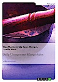 Stille-Übungen mit Klangschalen