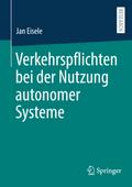 Verkehrspflichten bei der Nutzung autonomer Systeme