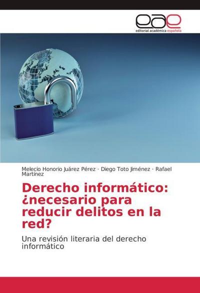 Derecho informático: ¿necesario para reducir delitos en la red?