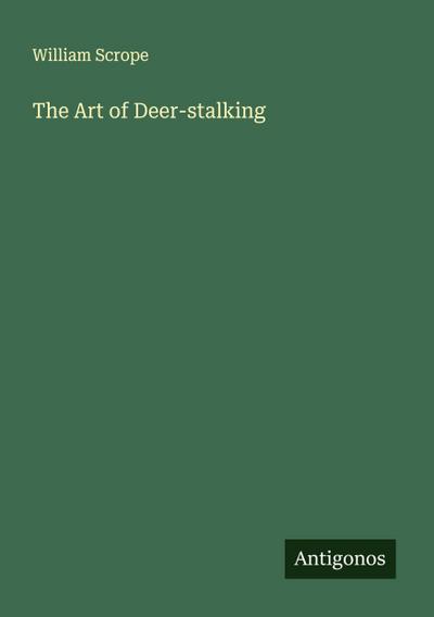 The Art of Deer-stalking