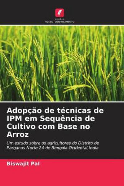 Adopção de técnicas de IPM em Sequência de Cultivo com Base no Arroz