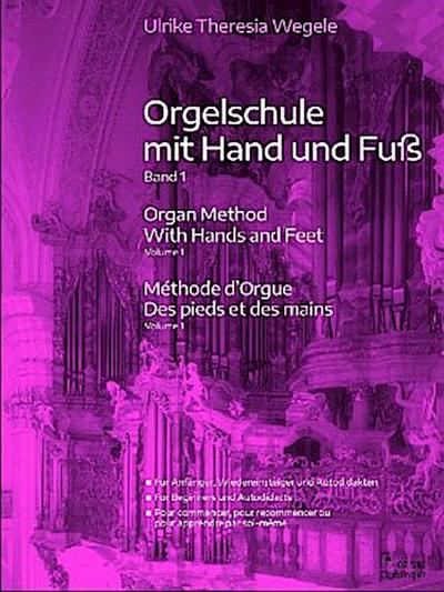 Orgelschule mit Hand und Fuß Band 1, 3 Teile