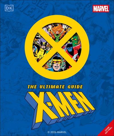 Marvel X-Men The Ultimate Guide