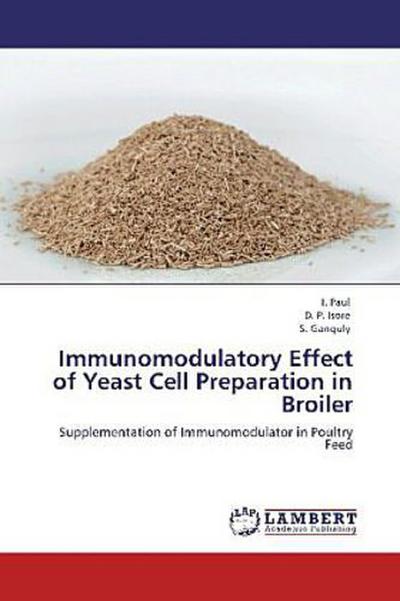 Immunomodulatory Effect of Yeast Cell Preparation in Broiler