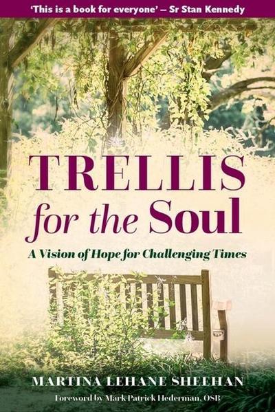 Lehane Sheehan, M: Trellis for the Soul