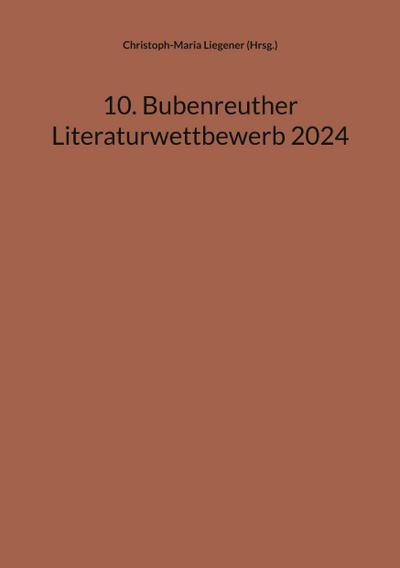 10. Bubenreuther Literaturwettbewerb 2024