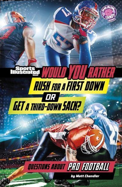 Would You Rather Rush for a First Down or Get a Third-Down Sack?