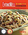 The EatingWell Diabetes Cookbook: Delicious Recipes and Tips for a Healthy-Carbohydrate Lifestyle