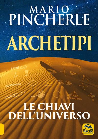 Archetipi. Le chiavi dell’universo