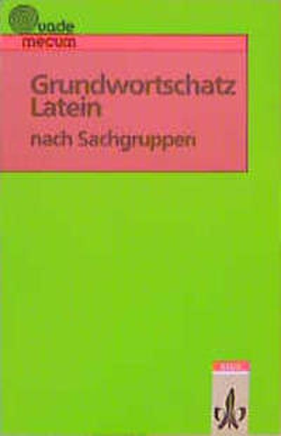 Grundwortschatz Latein nach Sachgruppen