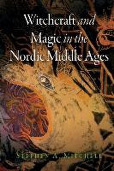 Witchcraft and Magic in the Nordic Middle Ages