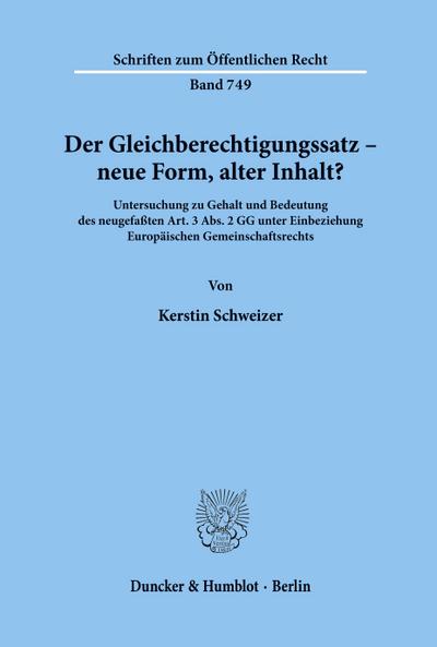 Der Gleichberechtigungssatz - neue Form, alter Inhalt?