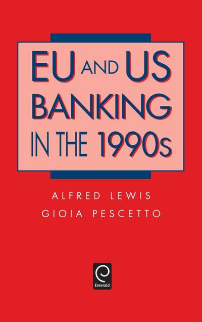 EU and US Banking in the 1990s