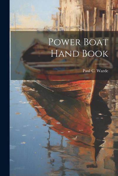 Power Boat Hand Book