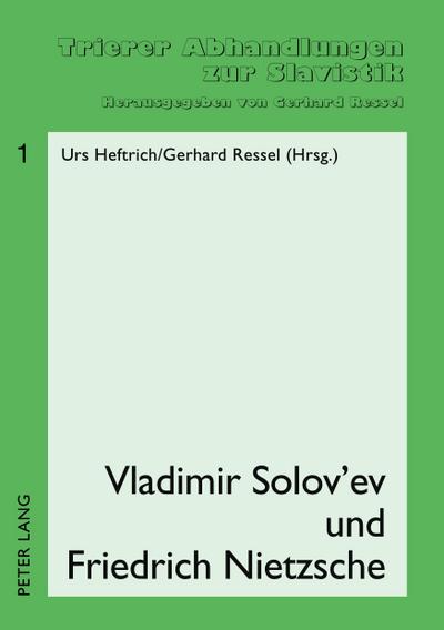 Vladimir Solov’ev und Friedrich Nietzsche
