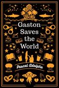 Gaston Saves the World