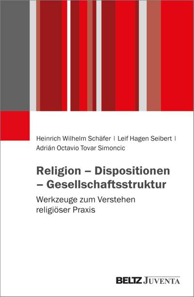 Religion - Dispositionen - Gesellschaftsstruktur