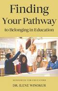 Finding Your Pathway to Belonging in Education