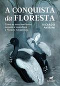 A conquista da floresta