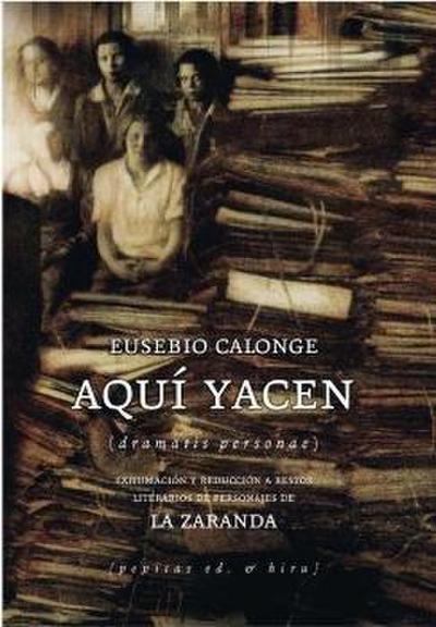 Aquí yacen : dramatis personae