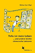 Tofu ist mein Leben