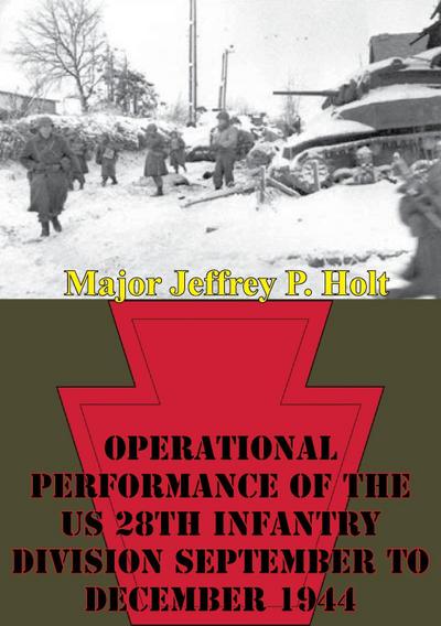 Operational Performance Of The US 28th Infantry Division September To December 1944