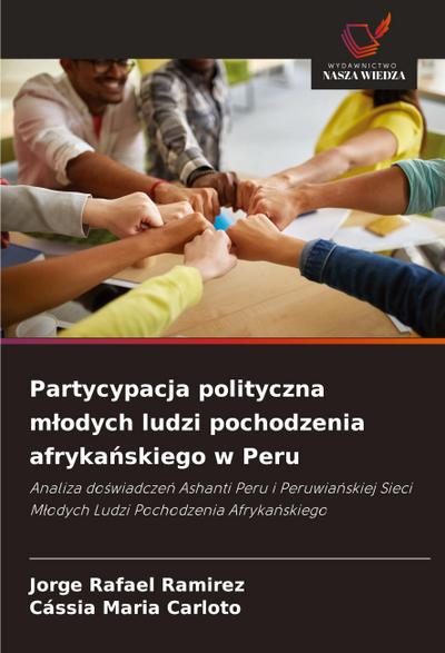 Partycypacja polityczna m¿odych ludzi pochodzenia afryka¿skiego w Peru