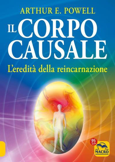 Il corpo causale. L’eredità della reincarnazione