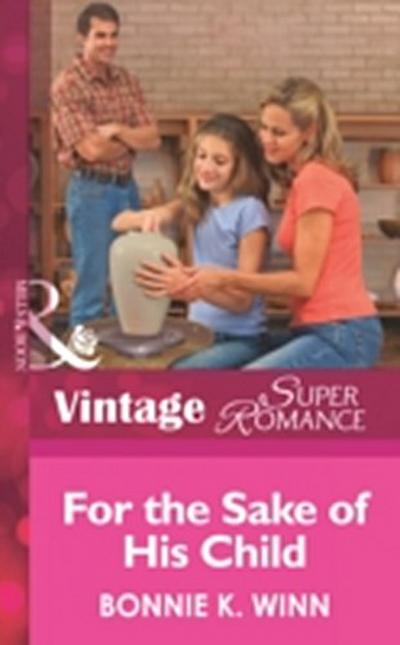 For The Sake Of His Child (Mills & Boon Vintage Superromance)