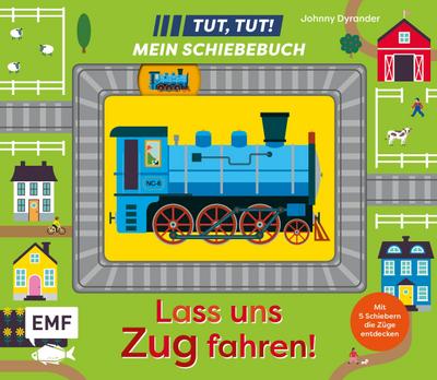 Tut, Tut! – Mein Schiebebuch: Lass uns Zug fah...