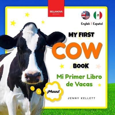 My First Cow Book | Mi Primer Libro de Vacas