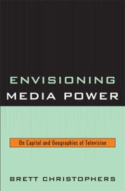 Envisioning Media Power