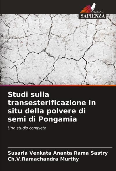 Studi sulla transesterificazione in situ della polvere di semi di Pongamia