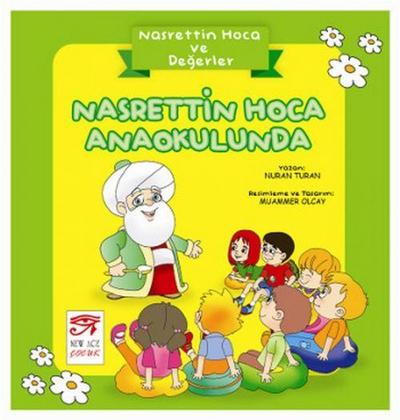 Nasrettin Hoca ve Degerler - Nasrettin Hoca Anaokulunda