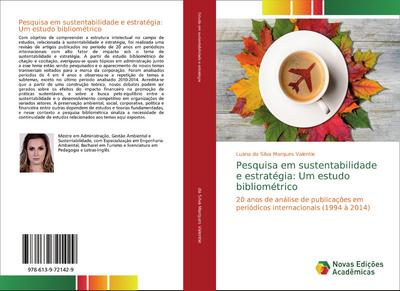 Pesquisa em sustentabilidade e estratégia: Um estudo bibliométrico