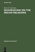 Shahrastani on the Indian Religions