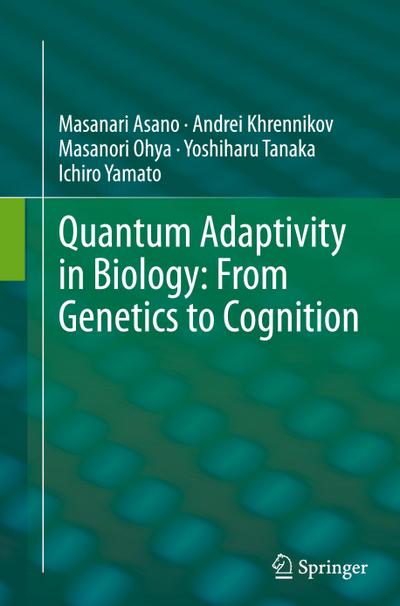 Quantum Adaptivity in Biology: From Genetics to Cognition