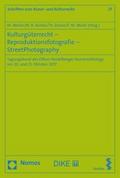Kulturgüterrecht - Reproduktionsfotografie - StreetPhotography