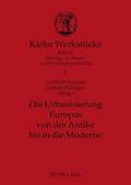 Die Urbanisierung Europas von der Antike bis in die Moderne